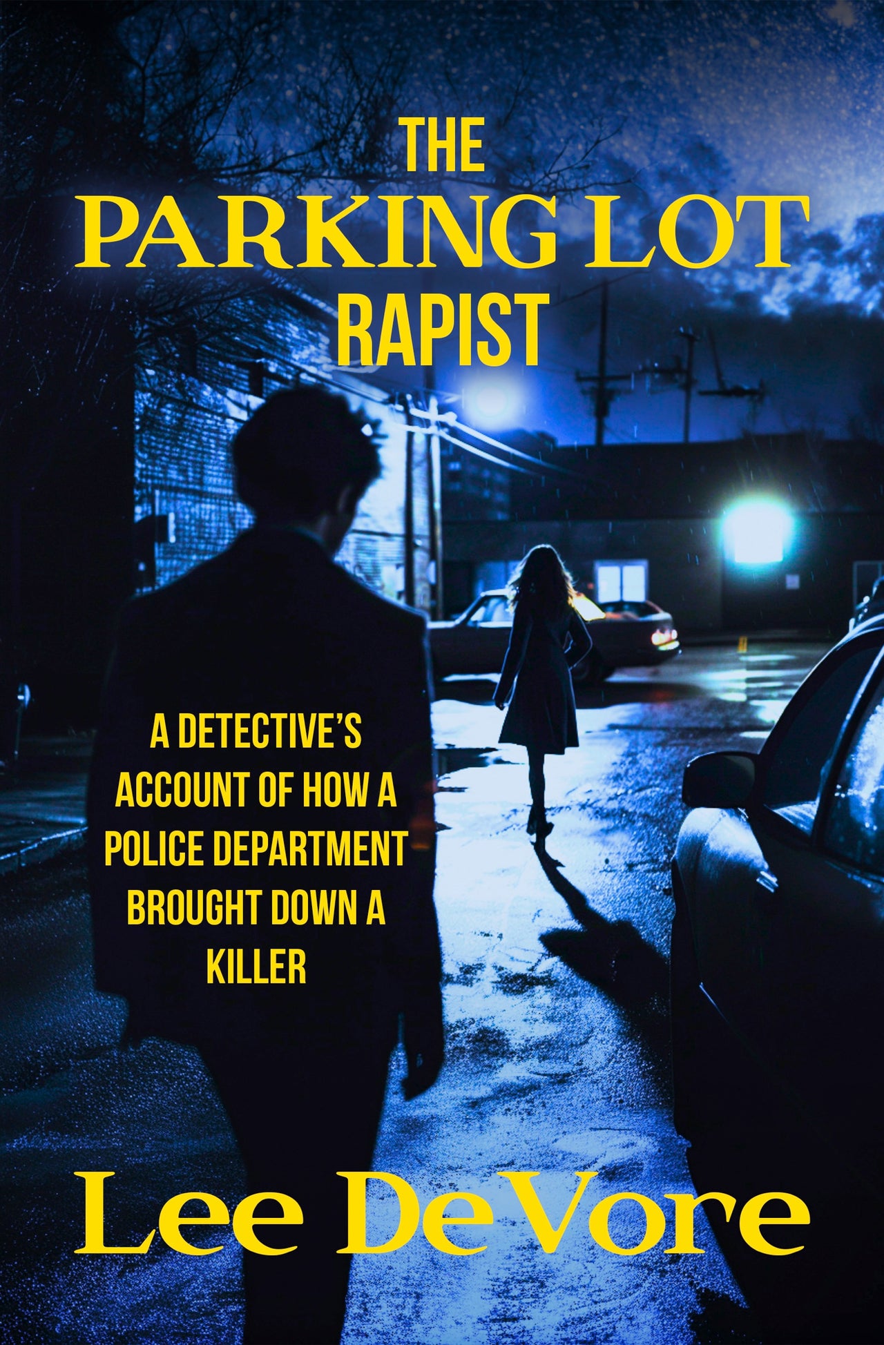 The Parking Lot Rapist (Paperback)