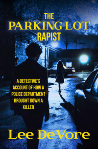 Thumbnail for The Parking Lot Rapist (Paperback)