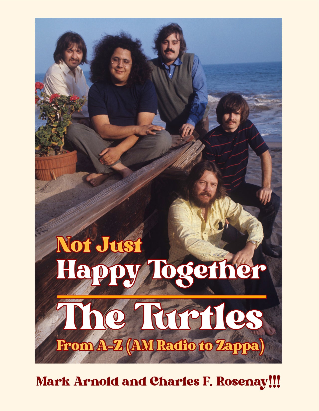 Not Just Happy Together: The Turtles from A-Z (AM Radio to Zappa)