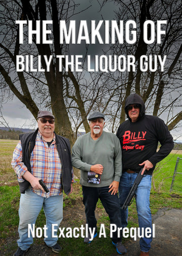 The Making of Billy The Liquor Guy