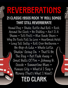 Reverberations: 21 Classic 1950s Rock 'N' Roll Songs That Still Reverberate