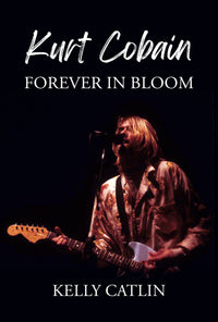 Thumbnail for Kurt Cobain: Forever in Bloom (Hardcover)