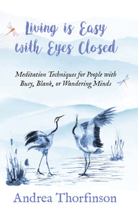 Thumbnail for Living is Easy With Eyes Closed (Paperback)