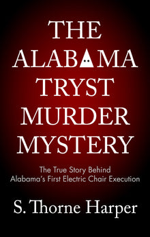 The Alabama Tryst Murder Mystery (Paperback)