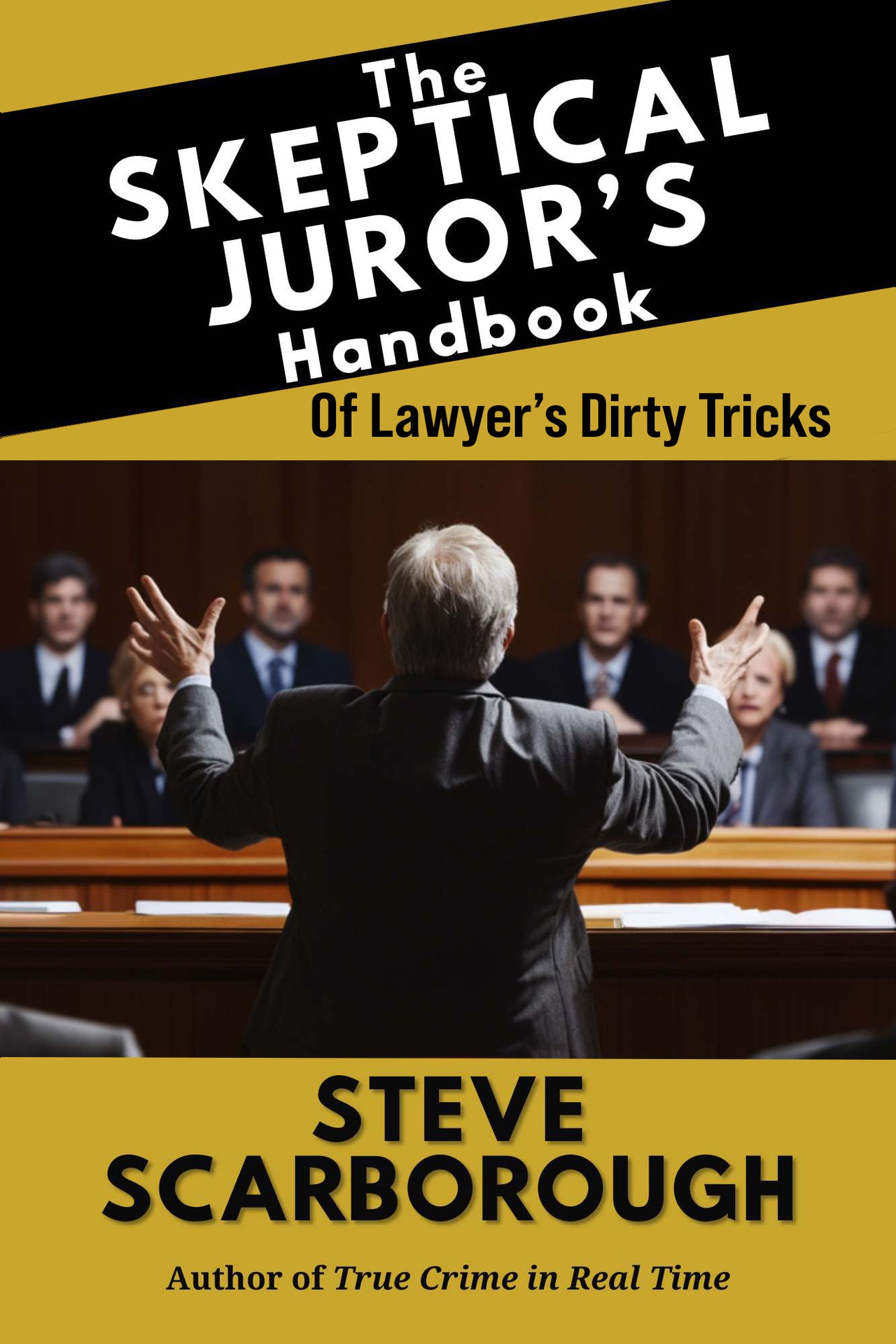 The Skeptical Juror's Handbook