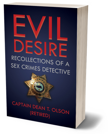 Evil Desire: Recollections of a Sex Crimes Detective (Paperback)