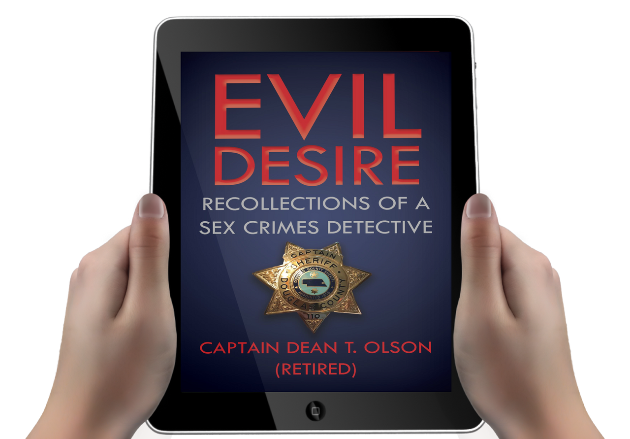 Evil Desire: Recollections of a Crimes Detective (Ebook)