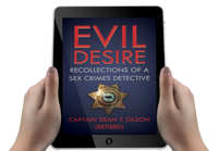 Thumbnail for Evil Desire: Recollections of a Crimes Detective (Ebook)