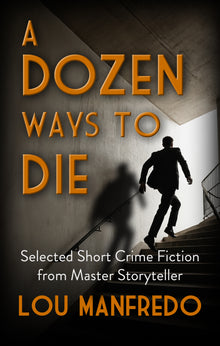 A Dozen Ways To Die (Paperback)