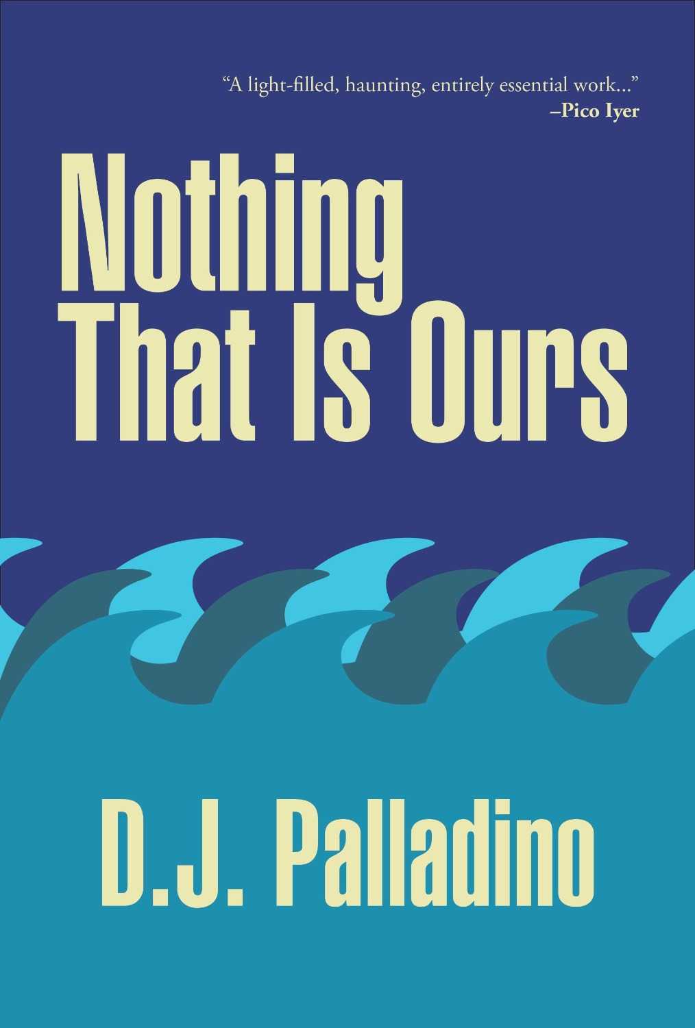 Nothing That Is Ours (Paperback)
