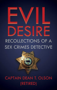 Thumbnail for Evil Desire: Recollections of a Sex Crimes Detective